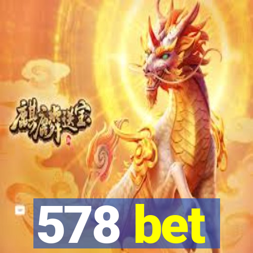 578 bet